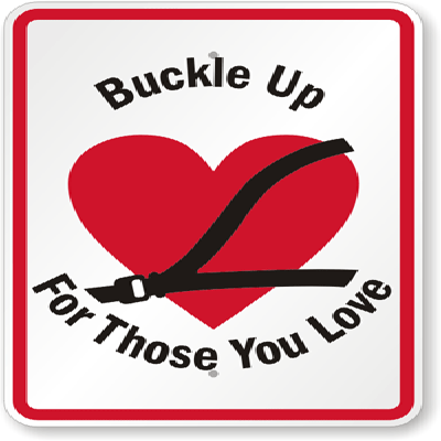 Buckle Up - Someone Out There Needs You