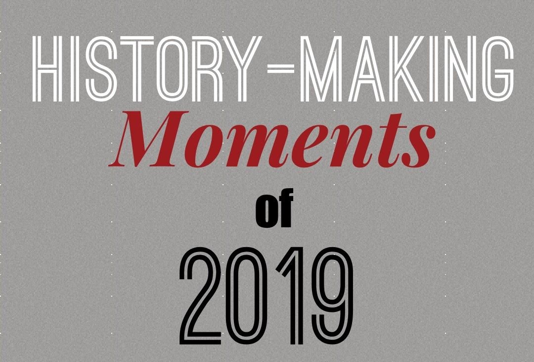 Top+History-Making+Moments+of+2019