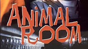 Animal Room: The Forgotten Film of the 90s